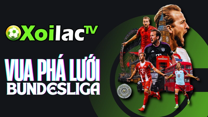 Xếp hạng vua phá lưới Bundesliga trên Xoilac TV